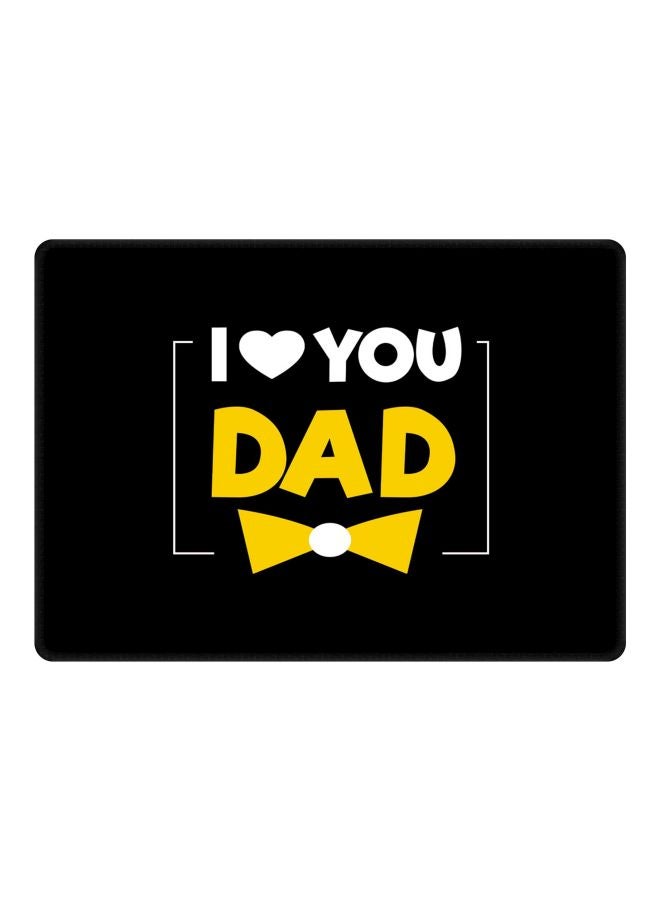 Stylizedd Designer I Love My Dad With Non Slip Rubber Base Mouse Pad Black/Yellow/White - Image 1