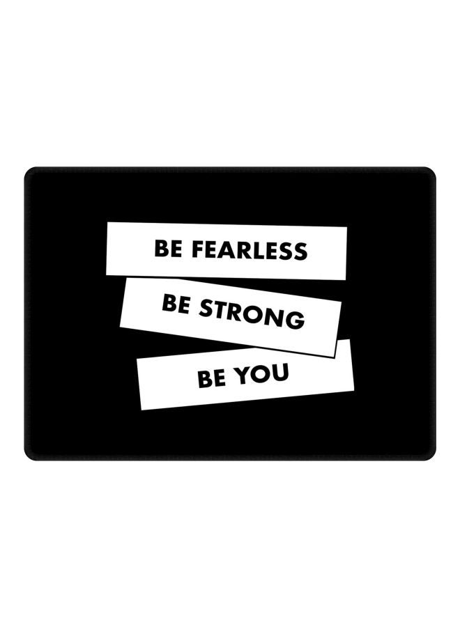 Stylizedd Be Fearless Strong You Printed Gaming Mousepad Black/White - Image 1