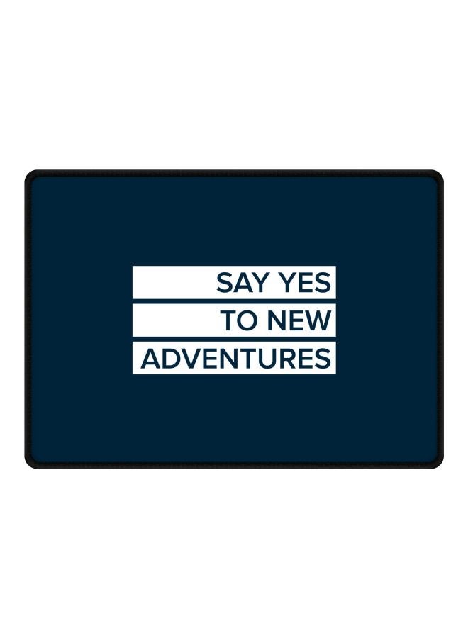 Stylizedd Say Yes To New Adventures Printed Gaming Mousepad Blue/White  - Image 1