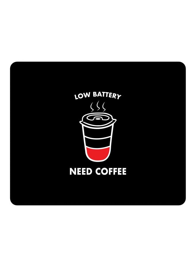 Stylizedd Low Battery Need Coffee Printed Gaming Mousepad Black/White/Red - Image 1