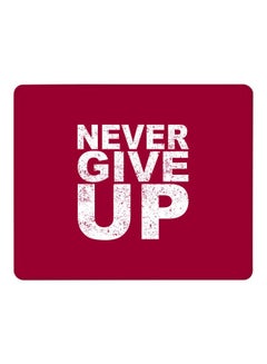 Never Give Up Printed Gaming Mousepad Red/White