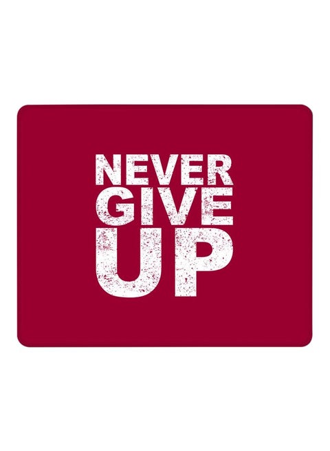 Never Give Up Printed Gaming Mousepad Red/White