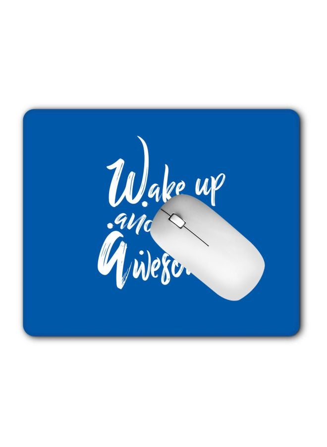 Stylizedd - Wake Up And Be Awesome Printed Gaming Mousepad Blue/White - Image 1