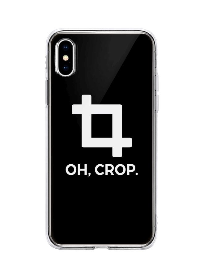 ستايلايزد غطاء حماية كلاسيكي بطبعة عبارة "Oh Crop" لهاتف أبل آيفون XS ماكس أسود/ أبيض - Image 1