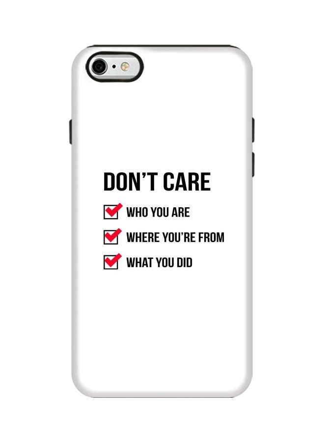 ستايلايزد غطاء حماية بطبعة عبارة "Don't Care" من سلسلة تاف برو لهاتف أبل آيفون 6s/6 أبيض/أسود/أحمر - Image 1