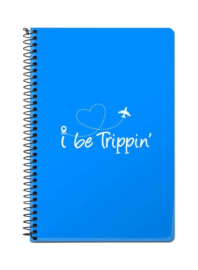 Stylizedd I Be Trippin Printed A5 Spiral Notebook Blue/White