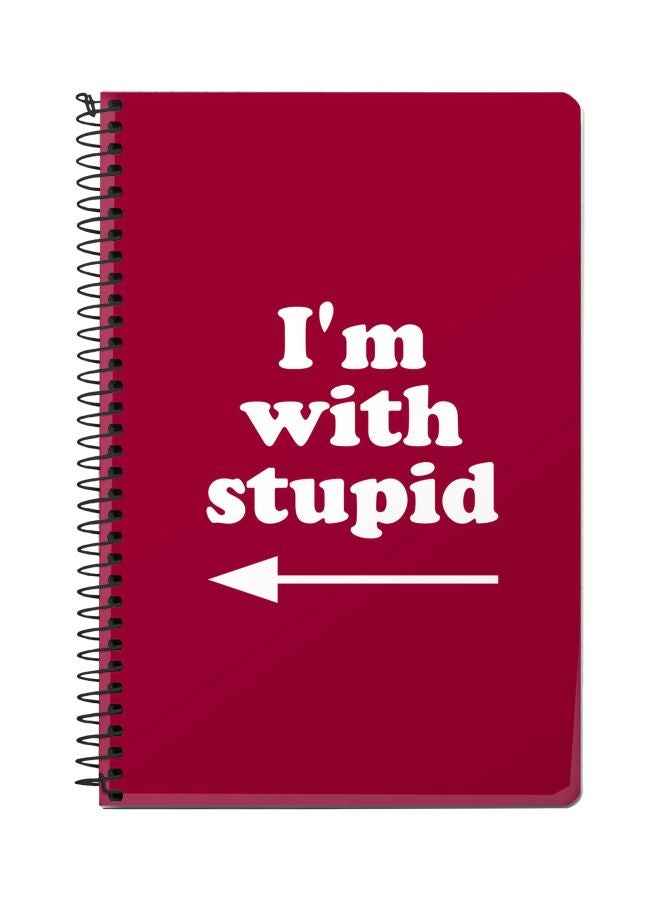 Stylizedd I Am With Stupid Printed A5 Spiral Notebook Purple/White