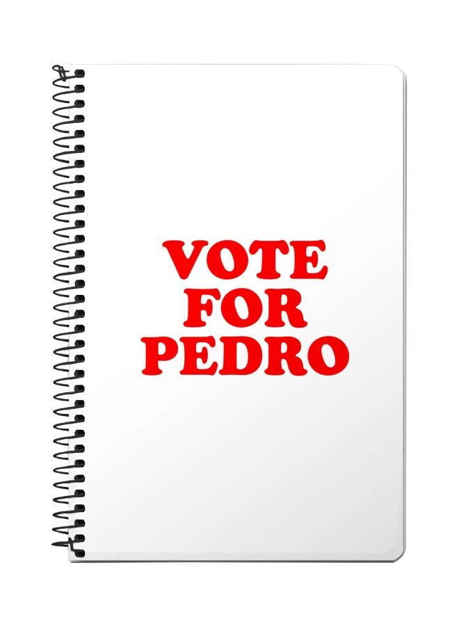 Stylizedd Vote For Pedro Printed A5 Spiral Bound Notebook White/Red