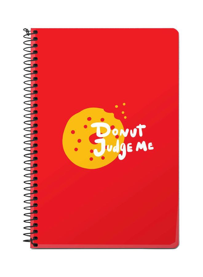 Stylizedd Donut Judge Me Printed A5 Spiral Bound Notebook Red/Yellow/White 