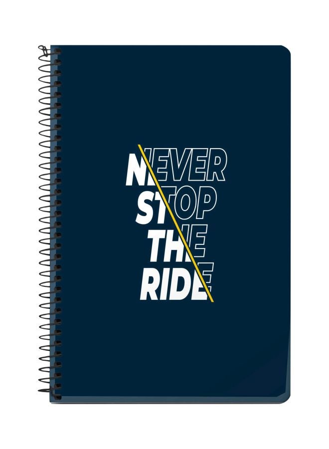 ستايلايزد دفتر ملاحظات بسلك حلزوني بطبعة "Never Stop The Ride" قياس A5 أزرق/أبيض/أصفر
