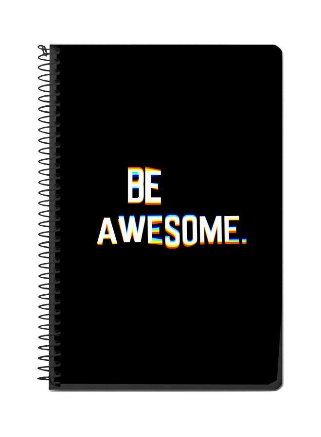 ستايلايزد دفتر ملاحظات بسلك حلزوني بطبعة "Be Awesome" قياس A5 أسود/ أبيض