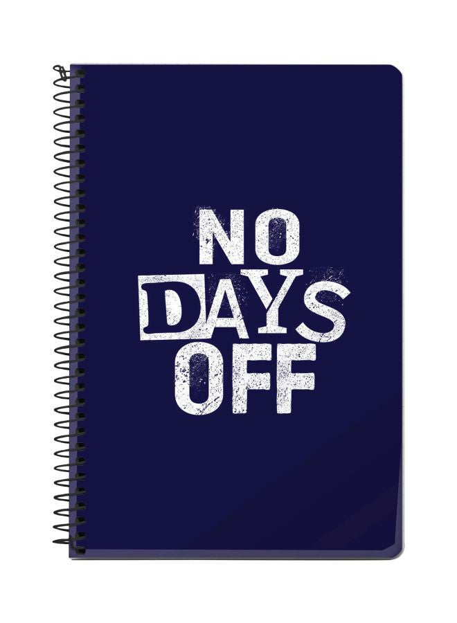 Stylizedd A5 No Days Off Printed Spiral Bound Notebook Blue/White