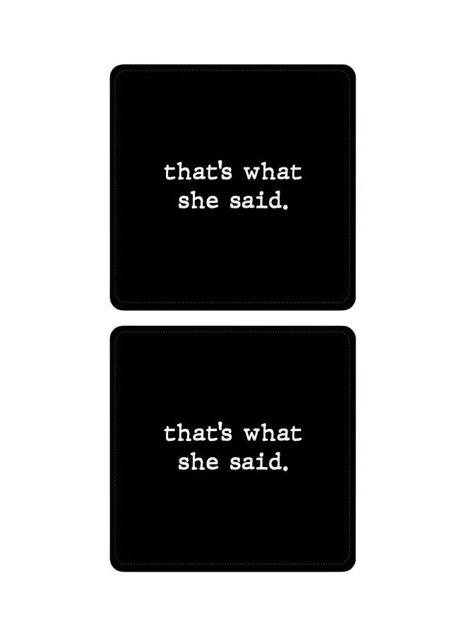 Stylizedd 2-Piece That’s What She Said Printed Designer Leather Coasters Mat Set For Beverage Drink Multicolour 3.8x3.8inch - Image 1