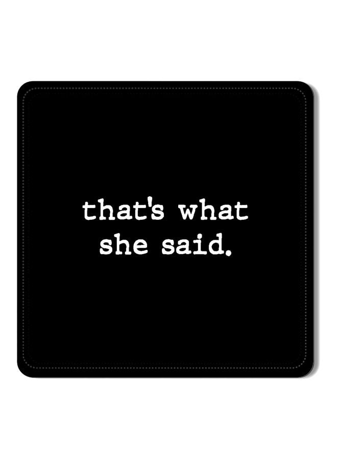 Stylizedd 2-Piece That’s What She Said Printed Designer Leather Coasters Mat Set For Beverage Drink Multicolour 3.8x3.8inch - Image 2