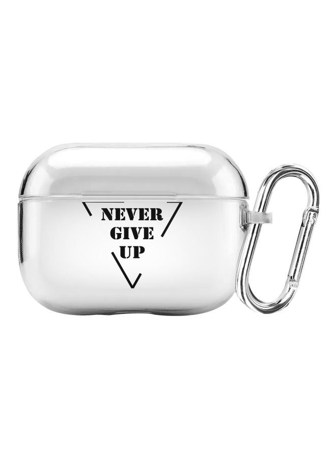 Stylizedd Classic Series Never Give Up Printed Case Cover With Carabiner For Apple AirPods Pro Clear/Silver/Black - Image 1