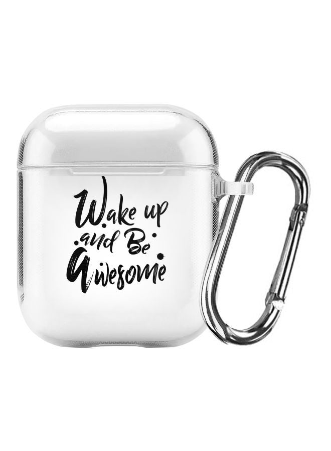 ستايلايزد علبة حماية بطبعة "Wake Up And Be Awesome" مزودة بحلقة قفل بعروة من سلسلة كلاسيك لسماعة أبل آيربودز 1/2 شفاف/ أسود - Image 1
