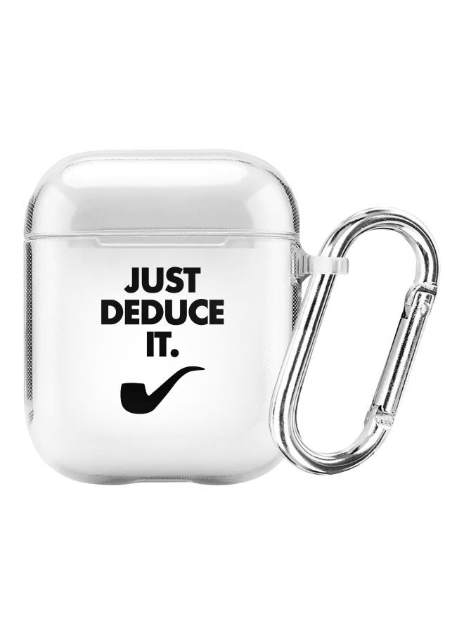 ستايلايزد غطاء حماية من سلسلة كلاسيك بطبعة عبارة Just Deduce It لسماعات أبل آيربودز 1/2 مع حلقة شفاف/ أسود - Image 1