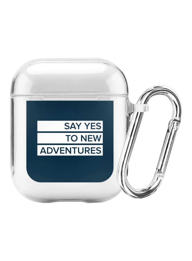 ستايلايزد غطاء حماية من سلسلة كلاسيك بطبعة Say Yes To New Adventures مع حلقة تعليق لسماعات أبل آيربودز 2/1 شفاف/ أبيض/ أزرق - Image 1