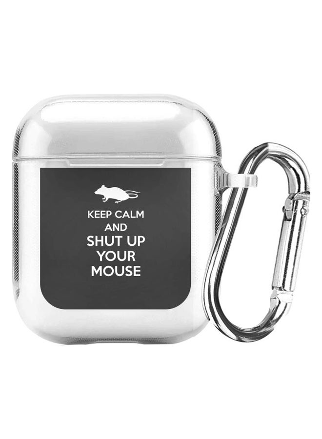 Stylizedd Classic Clear Series Shut Up Your Mouse Printed Case Cover With Carabiner For Apple AirPods 2/1 Clear/Black/White - Image 1