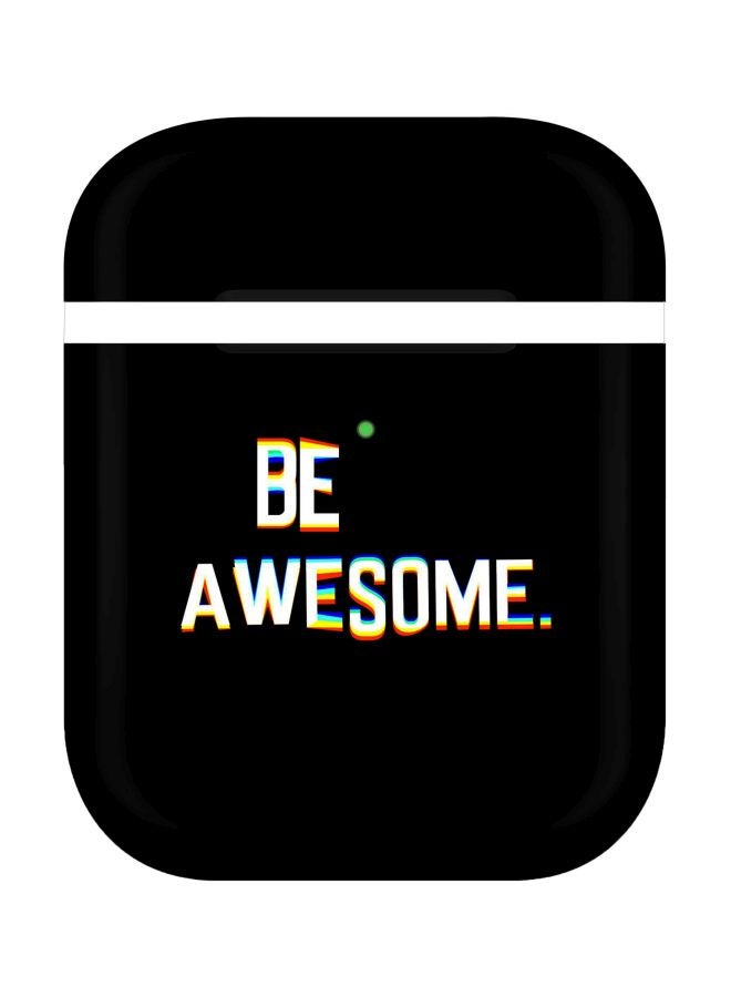 ستايلايزد علبة حماية بطبعة عبارة "Be Awesome" لسماعات أبل آيربودز 2/1 أسود/ أبيض - Image 1
