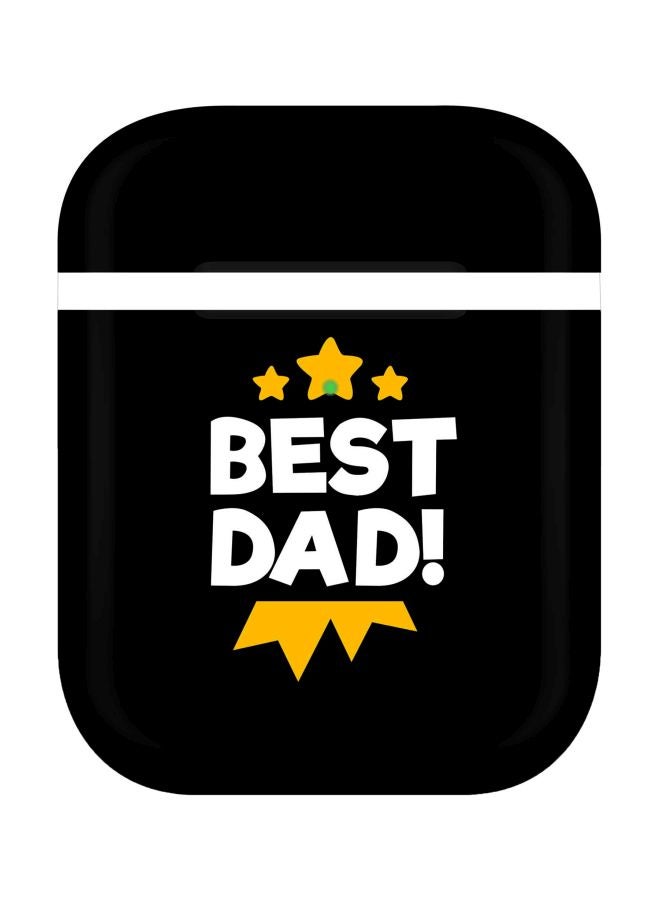 ستايلايزد غطاء حماية بطبعة عبارة 'Best Dad' لعلبة سماعات أبل آيربودز 2/1 أسود/ أبيض/ أصفر - Image 1