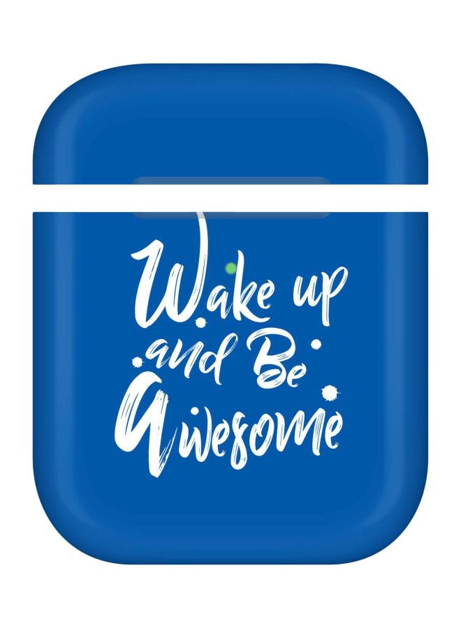 Stylizedd Wake Up And Be Awesome Printed Protective Case For Apple AirPods 2/1 Blue/White - Image 1