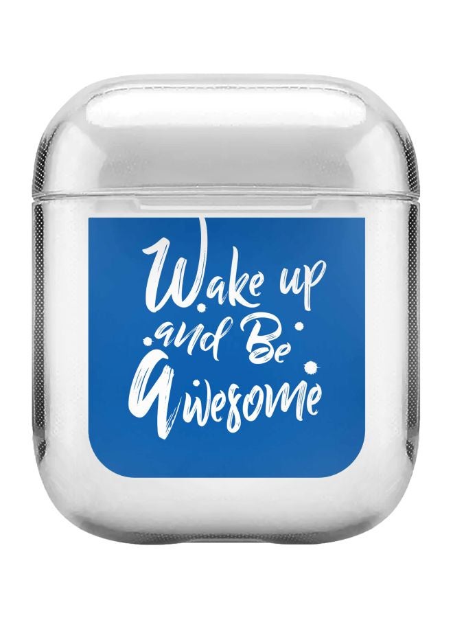 Stylizedd Wake Up And Be Awesome Printed Case Cover For Apple AirPods 2/1 Blue/Clear - Image 1