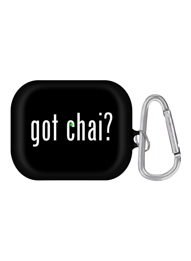 ستايلايزد غطاء حماية بطبعة عبارة "Got Chai" مزود بحلقة للتعليق لسماعة أبل آيربودز برو أسود / أبيض/ فضي - Image 1