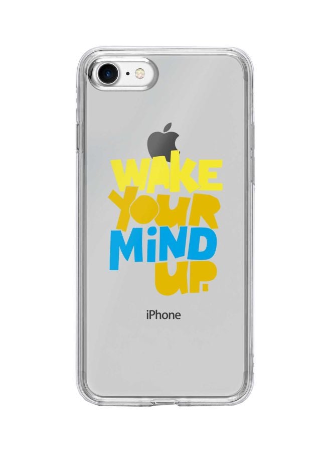Classic Clear Series Wake Your Mind Up Printed Case Cover For Apple iPhone 8 Clear/Yellow/Blue