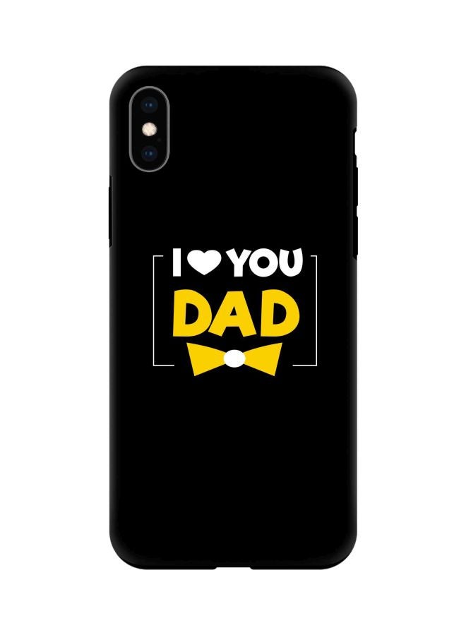 Stylizedd Tough Pro Series I Love You Dad Printed Case Cover For Apple iPhone XS Max Black/White/Yellow - Image 1
