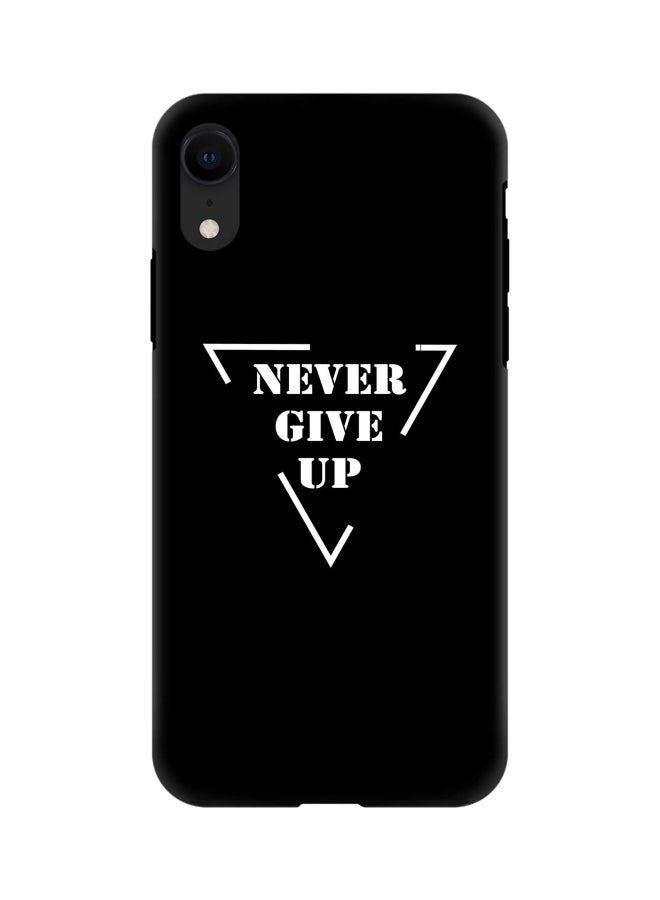ستايلايزد غطاء بطبقة حماية واقية مزدوجة وطبعة عبارة Never Give Up لهاتف أبل آيفون XR أسود/ أبيض - Image 1
