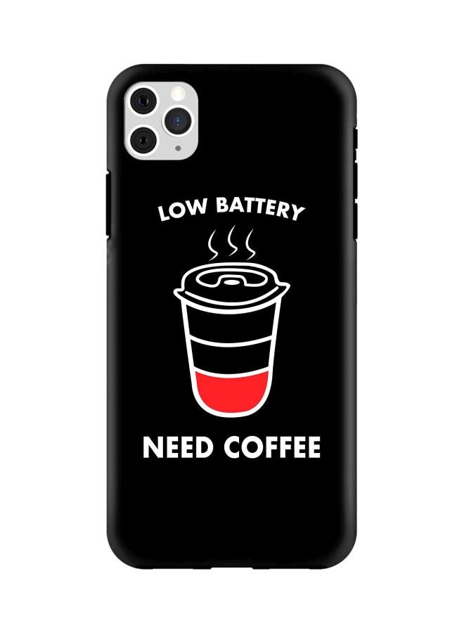 ستايلايزد غطاء حماية واقٍ من طبقتين بطبعة عبارة ’Low Battery Need Coffee’ لأبل آيفون 11 برو ماكس أسود/أحمر/أبيض - Image 1
