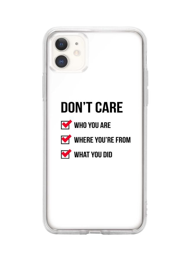 Stylizedd Classic Clear Series Don't Care Printed Case Cover For Apple iPhone 11 White/Black/Red - Image 1