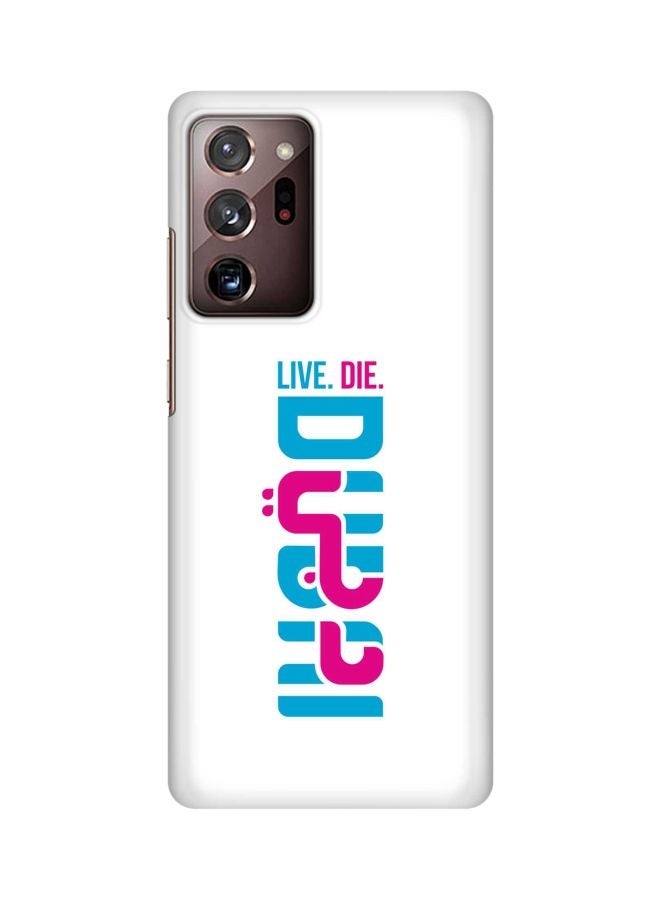 ستايلايزد غطاء حماية من سلسلة سناب كلاسيك بطبعة عبارة "Live Die Dubai"لهاتف سامسونج جالاكسي نوت 20 ألترا أبيض/أزرق/وردي - Image 1