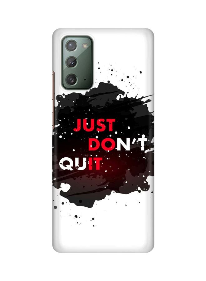ستايلايزد غطاء حماية واقٍ مطبوع عليه عبارة "Just Don't Quit" لهاتف سامسونج جالاكسي نوت 20 أبيض/أسود/أحمر - Image 1