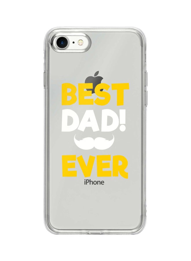 Stylizedd Classic Clear Series Best Dad Ever Printed Case Cover For Apple iPhone 7 Clear/Yellow/White  - Image 1