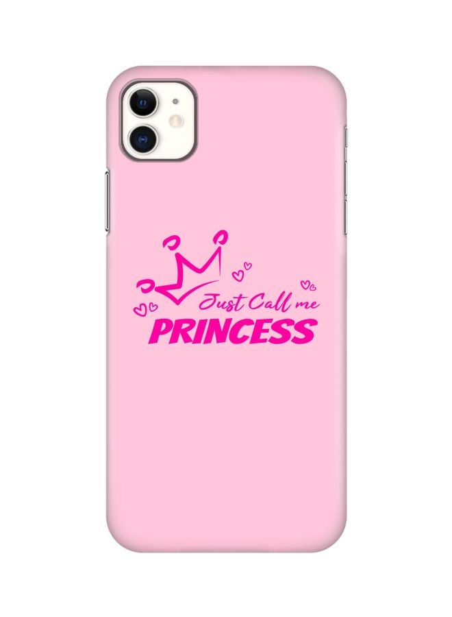 Stylizedd Classic Series Just Call Me Princess Printed Case Cover For Apple iPhone 11 Pink - Image 1