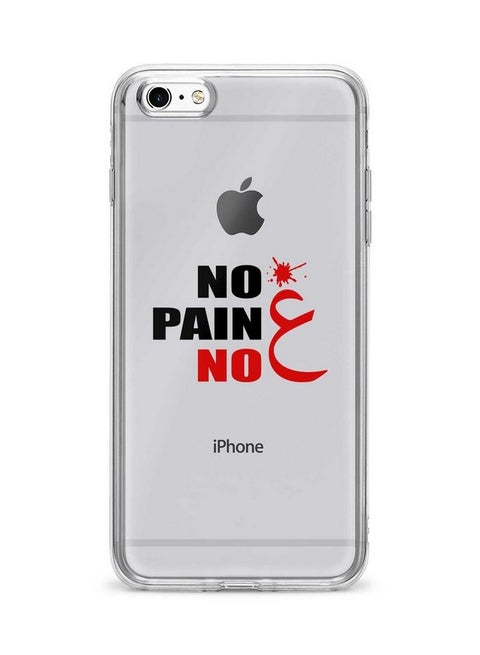 Apple iPhone 6S Plus/ 6 Plus Classic Clear Case Soft TPU Gel Thin Transparent Flexible Cover [ Designed For Apple iPhone 6S Plus/ 6 Plus ] - No Pain No Gain Multi Color
