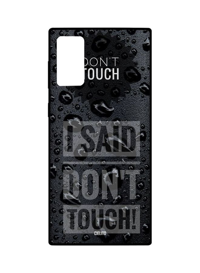 CIELITO I Said Don't Touch Printed Case Cover For Samsung Galaxy Note20 Grey/Black/White - Image 1