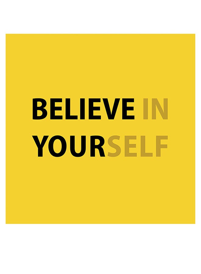 Atiq - Believe In Yourself Themed Wall Art Yellow/Black/Brown 30x30cm - Image 1