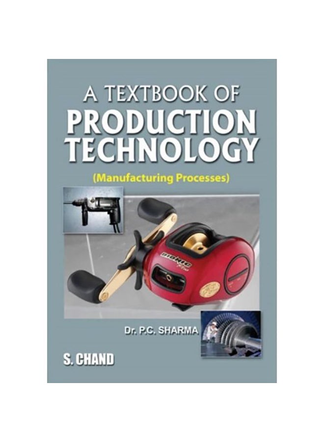 ‎Textbook of Production Technology‎ Paperback English by P. C. Sharma - 2006