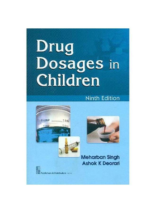 ‎Drug Dosages in Children, Ninth Edition‎ Paperback English by Meharban Singh - 2015‎‎ 