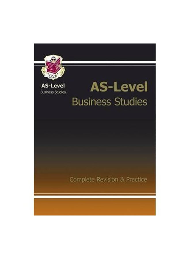 AS‎-‎Level Business Studies‎ Paperback English by Staffs of CGP (Coordination Group Publications) - 2008 