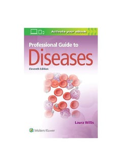 Professional Guide to Diseases, 11th Edition Paperback English by Laura Willis - 38544 