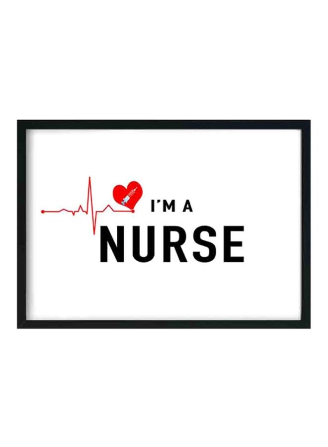 LOWHA I'm A Nurse Printed Wooden Framed Wall Art White/Black 33x22x2centimeter 