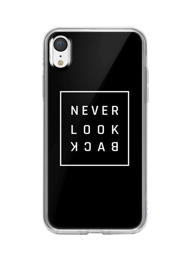 Stylizedd Classic Clear Series Never Look Back Printed Case Cover For Apple iPhone XR Black/White - Image 1