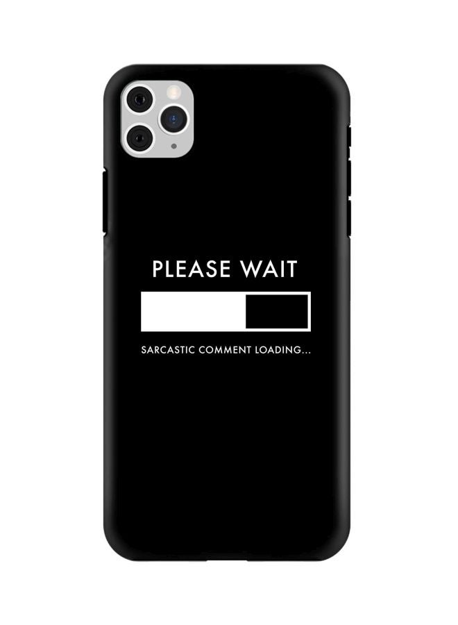 Stylizedd Tough Pro Series Please Wait Printed Case Cover For Apple iPhone 11 Pro Max Black/White - Image 1