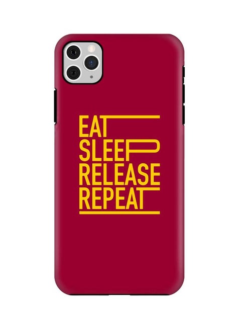 Tough Pro Series Eat Sleep Release Repeat Printed Dual Layer Case Cover For Apple iPhone 11 Pro Max Red/Yellow
