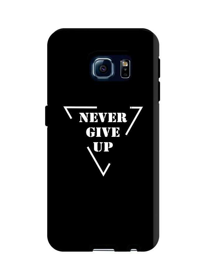 ستايلايزد غطاء حماية من سلسلة تاف برو بطبعة عبارة "Never Give Up" لهاتف سامسونج جالاكسي S6 أسود/ أبيض - Image 1