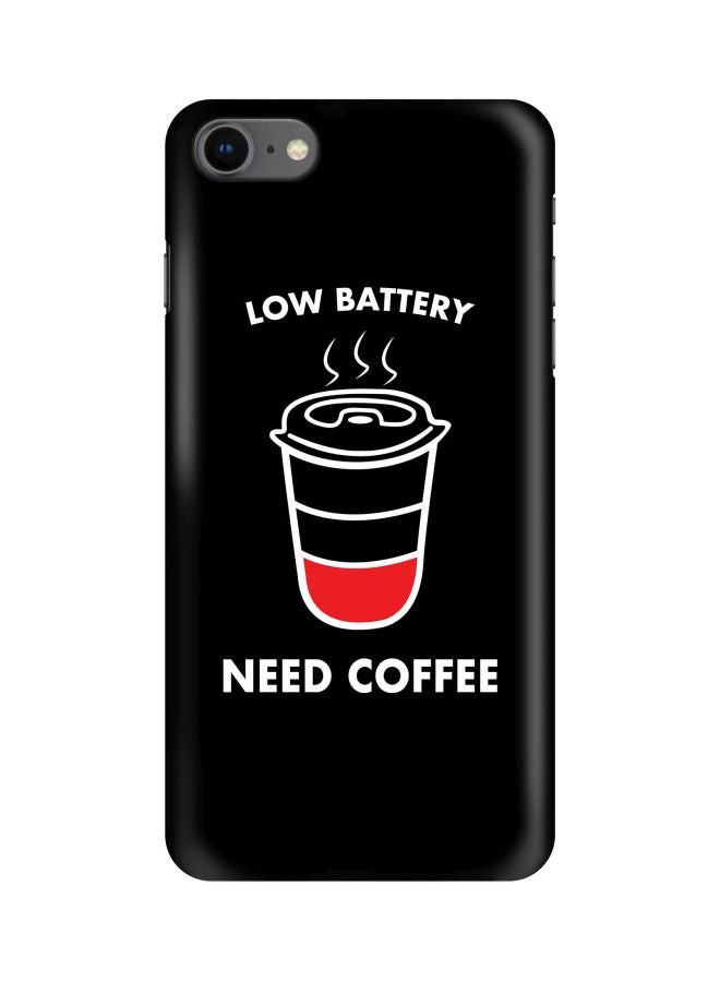 ستايلايزد غطاء حماية من سلسلة سناب كلاسيك مطبوع عليه عبارة "Low Battery Need Coffee" لهاتف أبل آيفون 7 أسود / أبيض / أحمر - Image 1